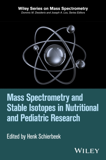 Mass Spectrometry and Stable Isotopes in Nutritional and Pediatric Research, Hardback Book