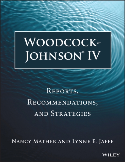 Woodcock-Johnson IV : Reports, Recommendations, and Strategies, PDF eBook