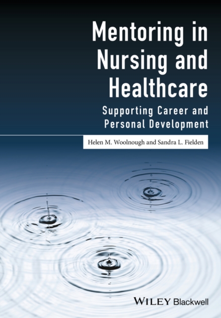 Mentoring in Nursing and Healthcare : Supporting Career and Personal Development, PDF eBook