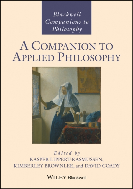 A Companion to Applied Philosophy, PDF eBook