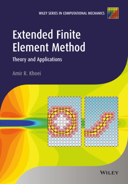 Extended Finite Element Method : Theory and Applications, EPUB eBook