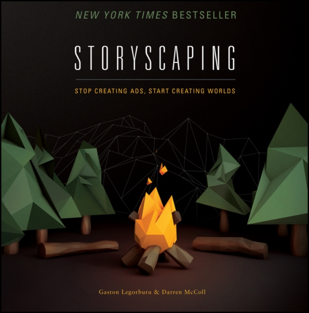 Storyscaping : Stop Creating Ads, Start Creating Worlds, EPUB eBook