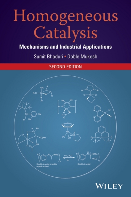 Homogeneous Catalysis : Mechanisms and Industrial Applications, PDF eBook
