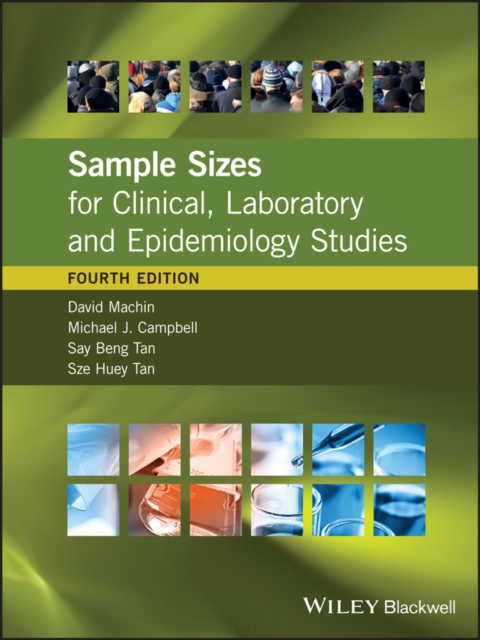 Sample Sizes for Clinical, Laboratory and Epidemiology Studies, Hardback Book