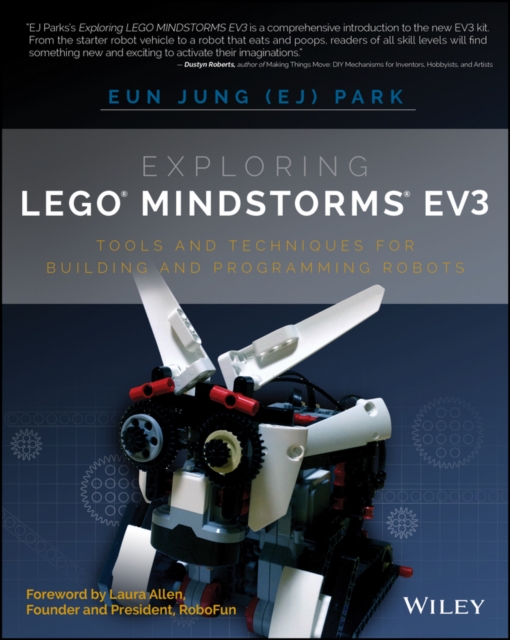 Exploring LEGO Mindstorms EV3 : Tools and Techniques for Building and Programming Robots, Paperback / softback Book