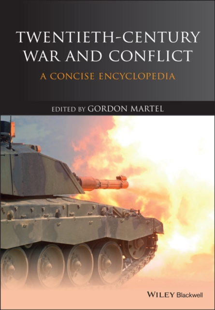 Twentieth-Century War and Conflict : A Concise Encyclopedia, Paperback / softback Book