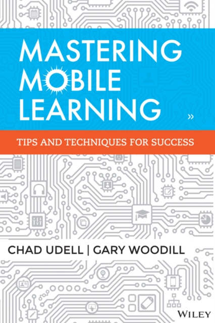 Mastering Mobile Learning, Hardback Book