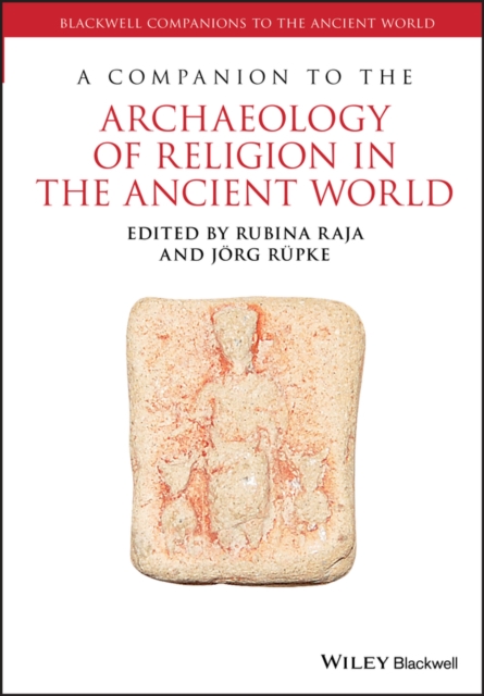 A Companion to the Archaeology of Religion in the Ancient World, EPUB eBook