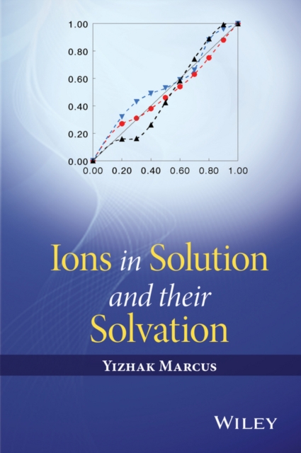 Ions in Solution and their Solvation, Hardback Book