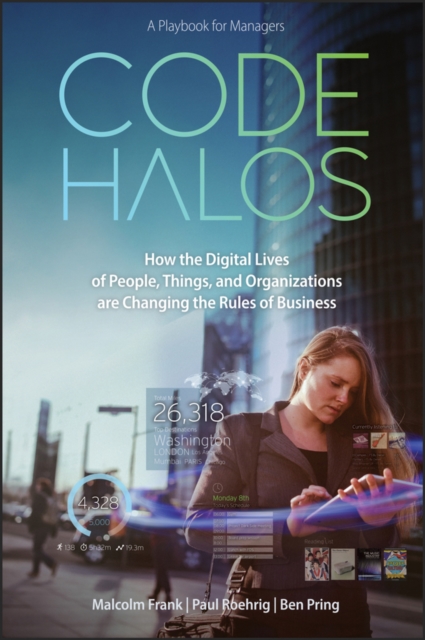 Code Halos : How the Digital Lives of People, Things, and Organizations are Changing the Rules of Business, PDF eBook