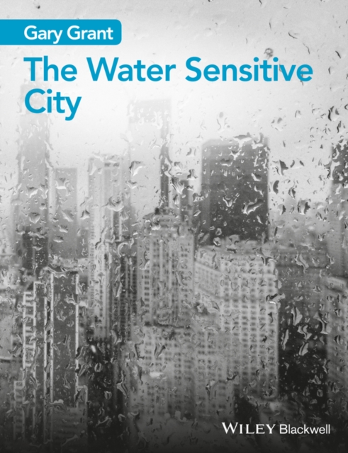 The Water Sensitive City, Paperback / softback Book