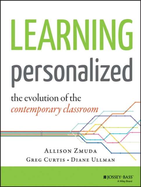 Learning Personalized : The Evolution of the Contemporary Classroom, Paperback / softback Book