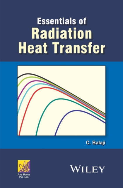 Essentials of Radiation Heat Transfer, Hardback Book