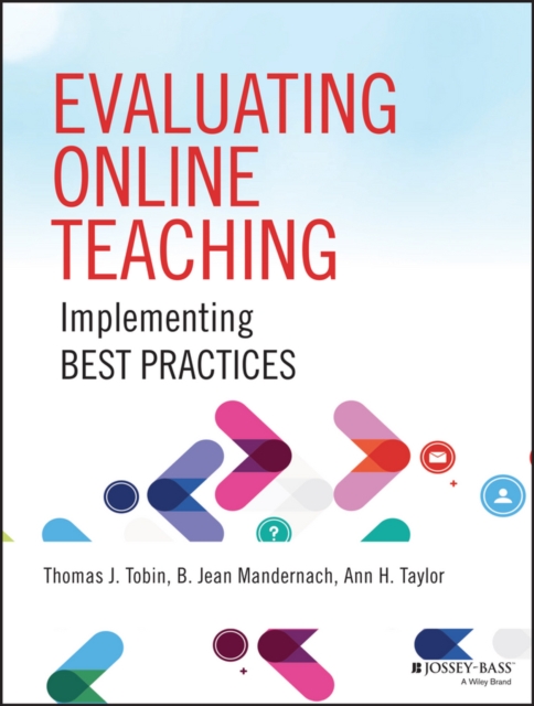 Evaluating Online Teaching : Implementing Best Practices, Paperback / softback Book