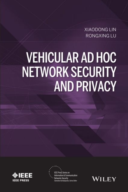 Vehicular Ad Hoc Network Security and Privacy, Hardback Book