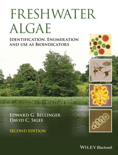 Freshwater Algae : Identification, Enumeration and Use as Bioindicators, EPUB eBook
