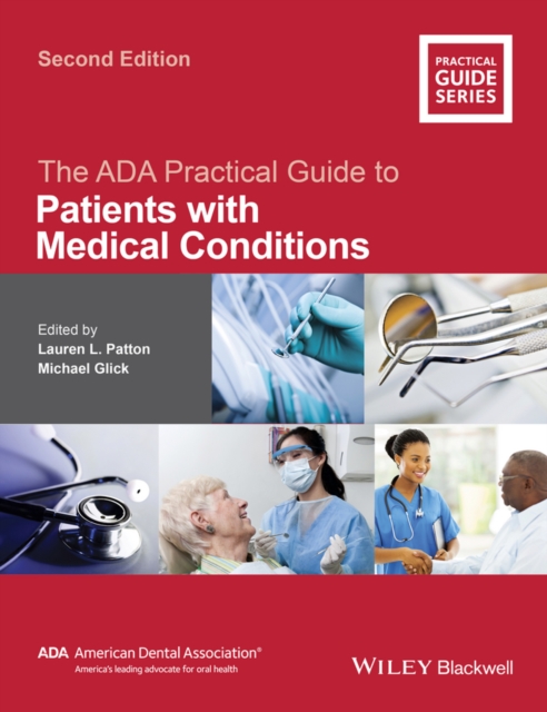 The ADA Practical Guide to Patients with Medical Conditions, Paperback / softback Book