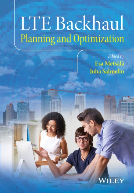 LTE Backhaul : Planning and Optimization, PDF eBook