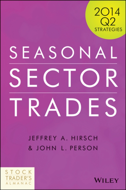 Seasonal Sector Trades : 2014 Q2 Strategies, PDF eBook