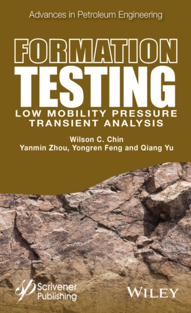 Formation Testing : Low Mobility Pressure Transient Analysis, EPUB eBook