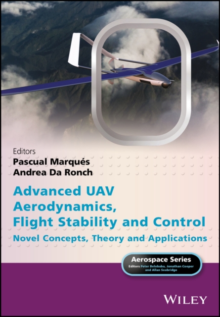 Advanced UAV Aerodynamics, Flight Stability and Control : Novel Concepts, Theory and Applications, PDF eBook