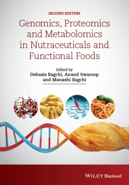 Genomics, Proteomics and Metabolomics in Nutraceuticals and Functional Foods, Hardback Book