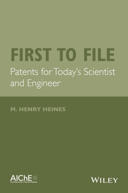 First to File : Patents for Today's Scientist and Engineer, EPUB eBook