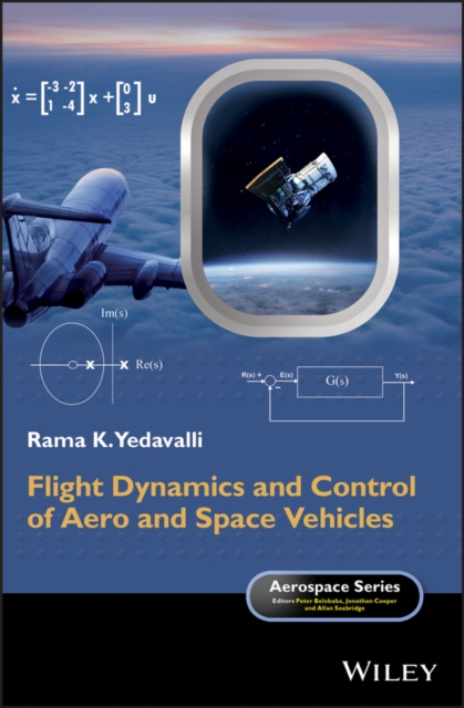 Flight Dynamics and Control of Aero and Space Vehicles, Hardback Book