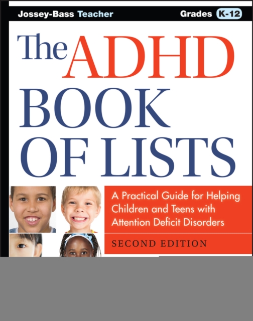 The ADHD Book of Lists : A Practical Guide for Helping Children and Teens with Attention Deficit Disorders, EPUB eBook