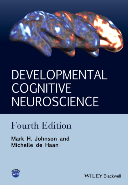 Developmental Cognitive Neuroscience : An Introduction, Hardback Book