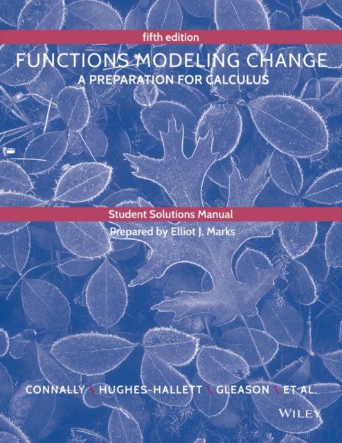 Student Solutions Manual to accompany Functions Modeling Change,  Book