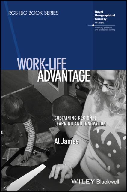 Work-Life Advantage : Sustaining Regional Learning and Innovation, EPUB eBook