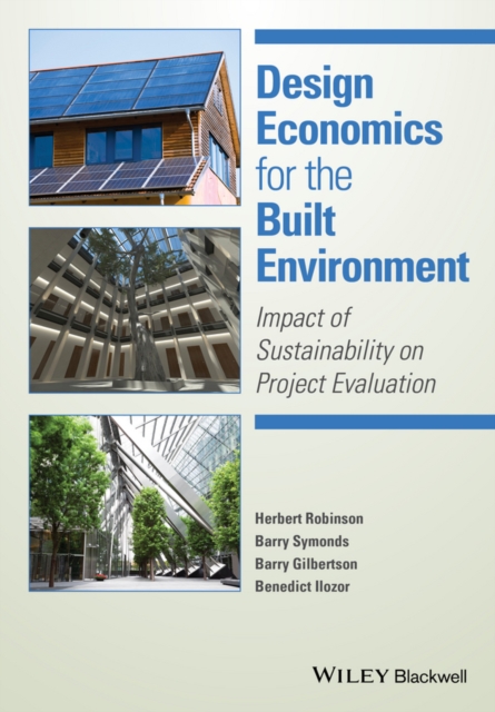 Design Economics for the Built Environment : Impact of Sustainability on Project Evaluation, PDF eBook