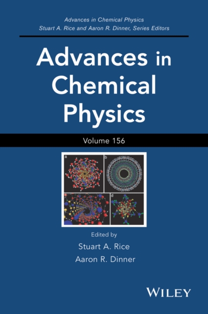 Advances in Chemical Physics, Volume 156, Hardback Book
