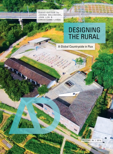 Designing the Rural : A Global Countryside in Flux, Paperback / softback Book