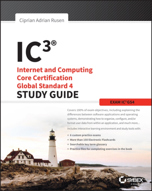 IC3: Internet and Computing Core Certification Global Standard 4 Study Guide, Paperback / softback Book