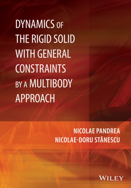 Dynamics of the Rigid Solid with General Constraints by a Multibody Approach, EPUB eBook