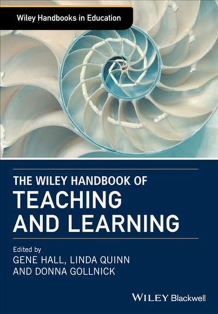 The Wiley Handbook of Teaching and Learning, Hardback Book