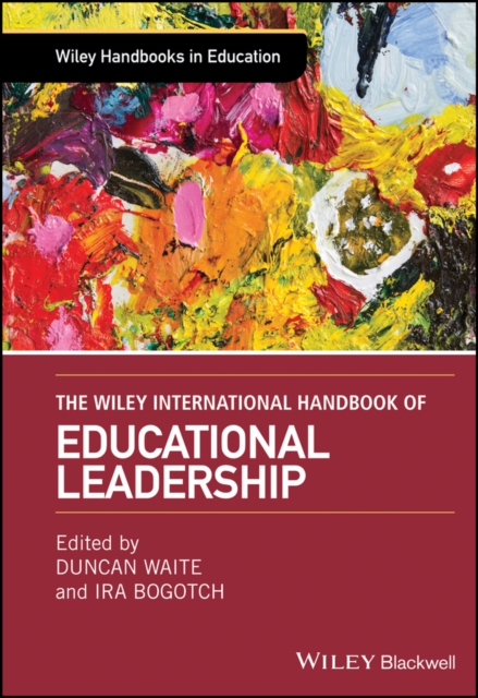 The Wiley International Handbook of Educational Leadership, Hardback Book