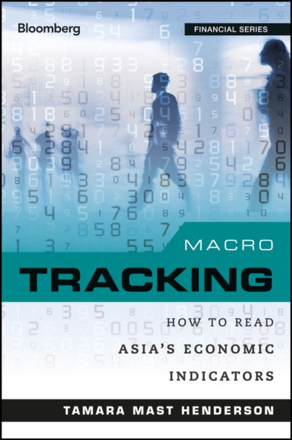 Macro Tracking : How to Read Asia's Economic Indicators, Hardback Book