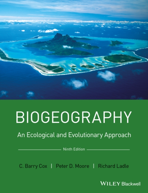 Biogeography : An Ecological and Evolutionary Approach, Paperback / softback Book
