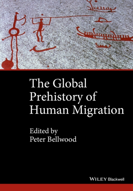 The Global Prehistory of Human Migration, EPUB eBook