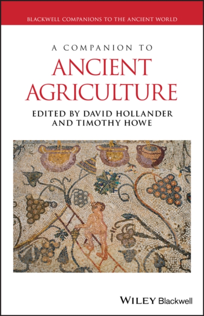 A Companion to Ancient Agriculture, PDF eBook