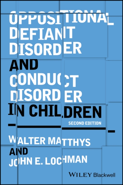 Oppositional Defiant Disorder and Conduct Disorder in Childhood, Hardback Book