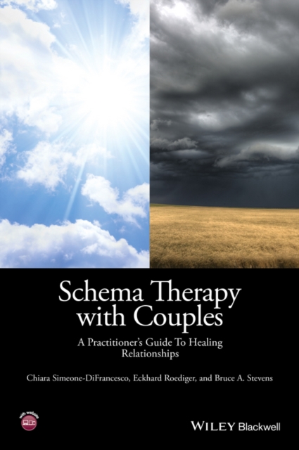 Schema Therapy with Couples : A Practitioner's Guide to Healing Relationships, Paperback / softback Book