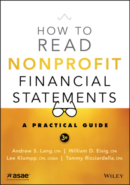 How to Read Nonprofit Financial Statements : A Practical Guide, PDF eBook