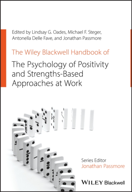 The Wiley Blackwell Handbook of the Psychology of Positivity and Strengths-Based Approaches at Work, EPUB eBook