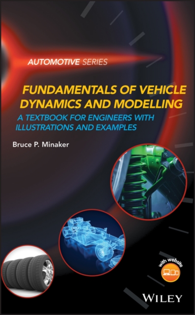 Fundamentals of Vehicle Dynamics and Modelling : A Textbook for Engineers With Illustrations and Examples, PDF eBook