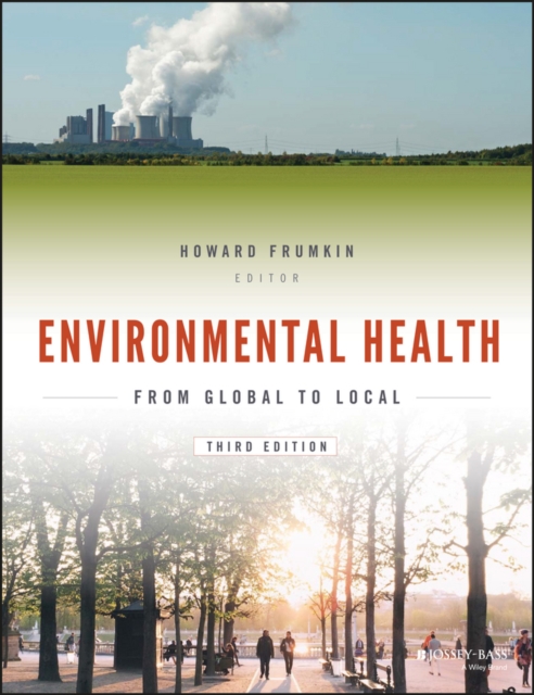 Environmental Health : From Global to Local, Paperback / softback Book