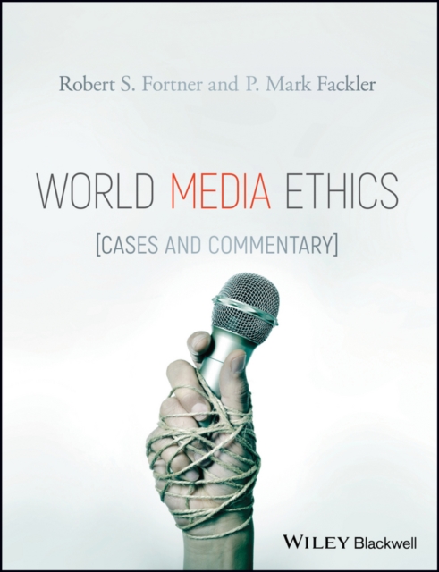World Media Ethics : Cases and Commentary, EPUB eBook
